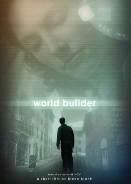 World Builder - a short film by Bruce Branit